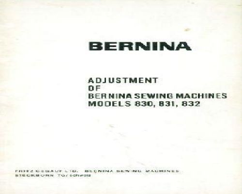 Bernina 830 831 832 Adjustment manual