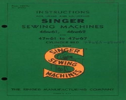 Singer 46w61 46w62 and 47w61 to 47w67 manual