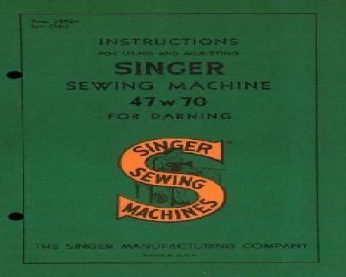 Singer 47w70 Industrial Darning Sewing Machine Instruction Book Using ...