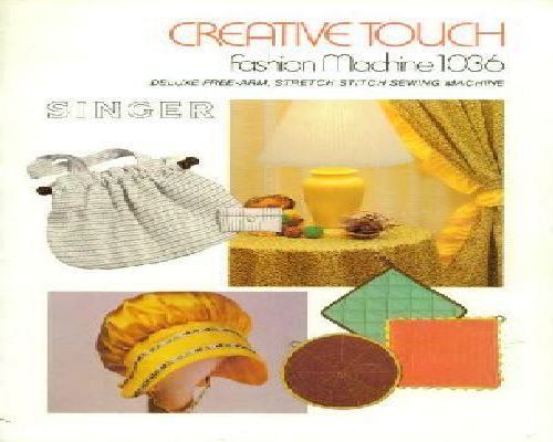 Singer 1036 Creative Touch Fashion manual